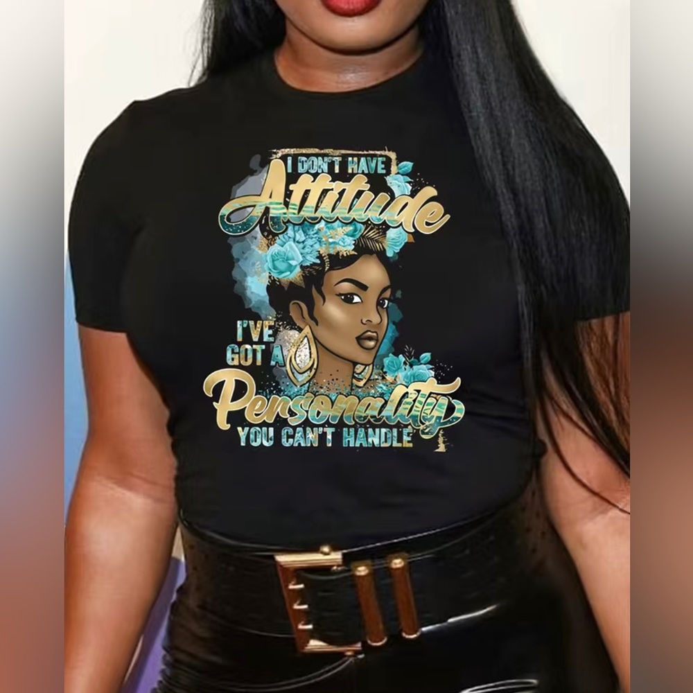 I Don’t Have A Attitude  - Tee Shirt - Picture 2 of 9